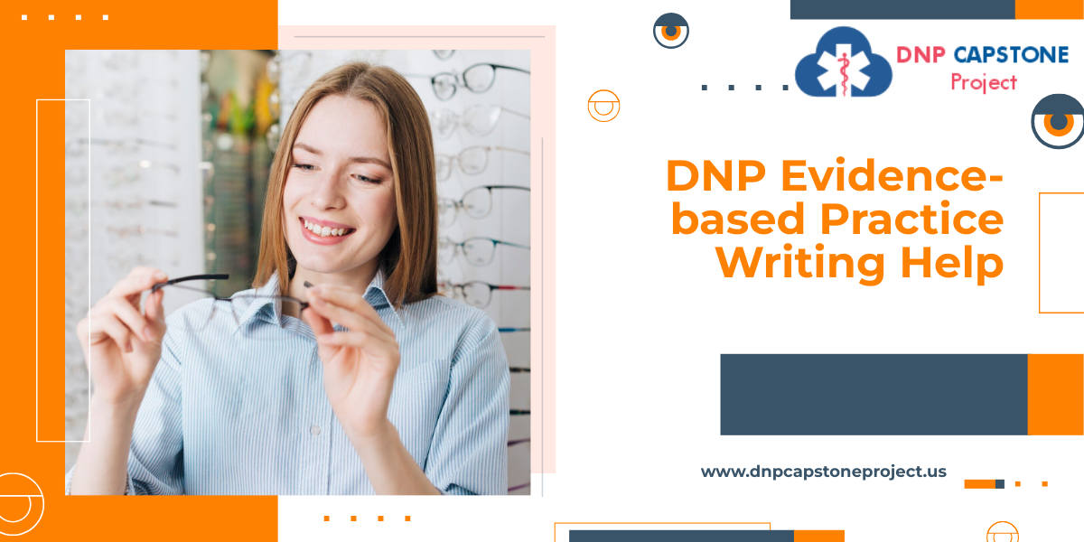 DNP Evidence-based Practice Writing Help