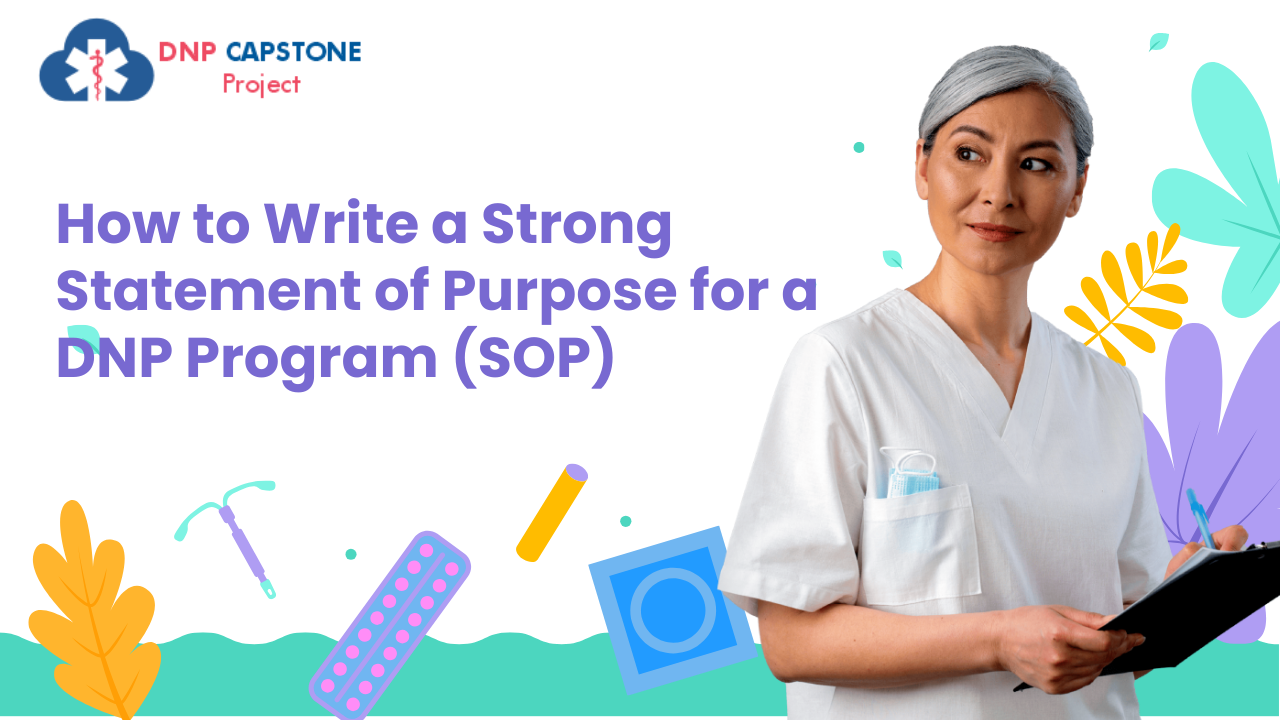 How to Write a Strong Statement of Purpose for a DNP Program