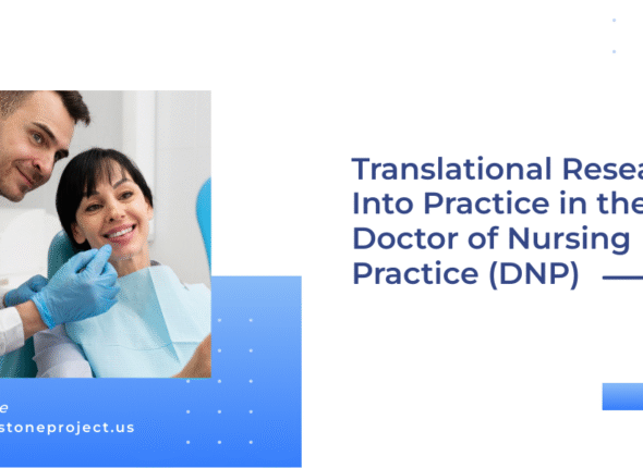 Translational Research Into Practice in the Doctor of Nursing Practice (DNP)